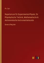Cover von Repertorium für Experimental-Physik, für Physikalische Technik, Mathematische & Astronomische Instrumentenkunde