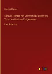 Cover von Samuel Thomas von Sömmering's Leben und Verkehr mit seinen Zeitgenossen