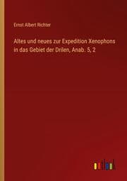 Cover von Altes und neues zur Expedition Xenophons in das Gebiet der Drilen, Anab. 5,2