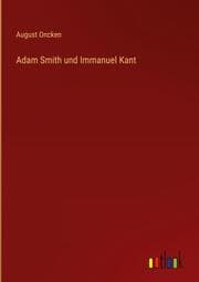 Cover von Adam Smith und Immanuel Kant