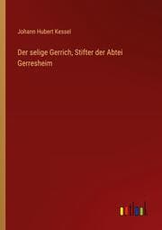 Cover von Der selige Gerrich, Stifter der Abtei Gerresheim