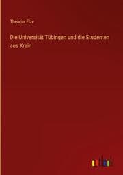 Cover von Die Universität Tübingen und die Studenten aus Krain