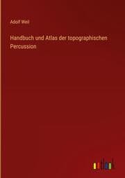 Cover von Handbuch und Atlas der topographischen Percussion