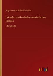 Cover von Urkunden zur Geschichte des deutschen Rechtes