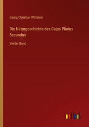 Cover von Die Naturgeschichte des Cajus Plinius Secundus