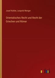 Cover von Orientalisches Recht und Recht der Griechen und Römer