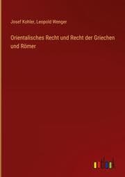 Cover von Orientalisches Recht und Recht der Griechen und Römer