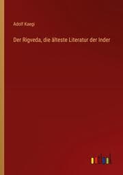 Cover von Der Rigveda, die älteste Literatur der Inder