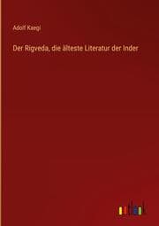 Cover von Der Rigveda, die älteste Literatur der Inder