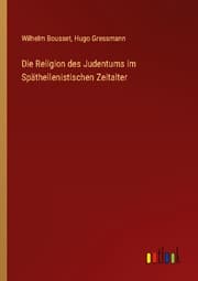 Cover von Die Religion des Judentums im Späthellenistischen Zeitalter