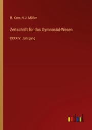 Cover von Zeitschrift für das Gymnasial-Wesen