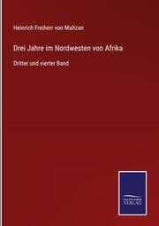 Cover von Drei Jahre im Nordwesten von Afrika