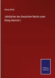 Cover von Jahrbücher des Deutschen Reichs unter König Heinrich I.