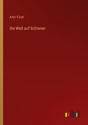 Cover von Die Welt auf Schienen