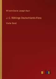 Cover von J. C. Röhlings Deutschlands Flora
