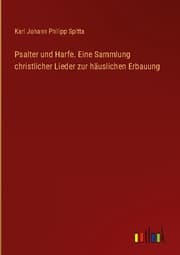 Cover von Psalter und Harfe. Eine Sammlung christlicher Lieder zur häuslichen Erbauung