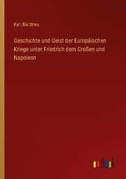 Cover von Geschichte und Geist der Europäischen Kriege unter Friedrich dem Großen und Napoleon
