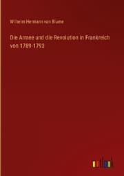 Cover von Die Armee und die Revolution in Frankreich von 1789-1793
