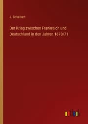 Cover von Der Krieg zwischen Frankreich und Deutschland in den Jahren 1870/71