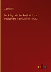 Cover von Der Krieg zwischen Frankreich und Deutschland in den Jahren 1870/71