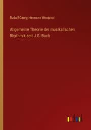 Cover von Allgemeine Theorie der musikalischen Rhythmik seit J.S. Bach