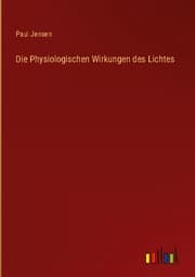Cover von Die Physiologischen Wirkungen des Lichtes