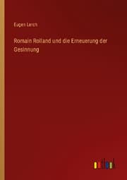 Cover von Romain Rolland und die Erneuerung der Gesinnung