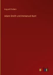 Cover von Adam Smith und Immanuel Kant