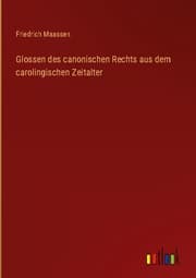 Cover von Glossen des canonischen Rechts aus dem carolingischen Zeitalter