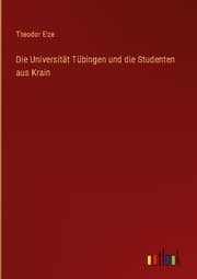 Cover von Die Universität Tübingen und die Studenten aus Krain