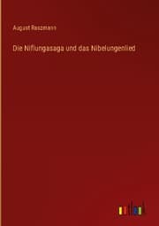 Cover von Die Niflungasaga und das Nibelungenlied