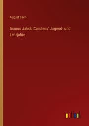 Cover von Asmus Jakob Carstens' Jugend- und Lehrjahre