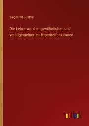Cover von Die Lehre von den gewöhnlichen und verallgemeinerten Hyperbelfunktionen