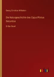 Cover von Die Naturgeschichte des Cajus Plinius Secundus