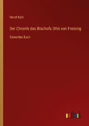 Cover von Der Chronik des Bischofs Otto von Freising