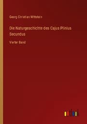 Cover von Die Naturgeschichte des Cajus Plinius Secundus