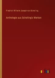 Cover von Anthologie aus Schelling's Werken