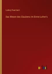 Cover von Das Wesen des Glaubens im Sinne Luther's