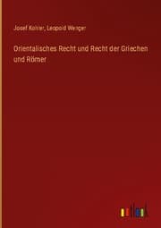 Cover von Orientalisches Recht und Recht der Griechen und Römer
