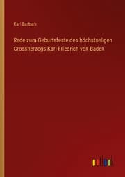 Cover von Rede zum Geburtsfeste des höchstseligen Grossherzogs Karl Friedrich von Baden
