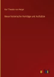 Cover von Neue historische Vorträge und Aufsätze