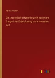 Cover von Die theoretische Hydrodynamik nach dem Gange ihrer Entwickelung in der neuesten Zeit