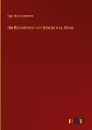Cover von Die Bibliotheken der Klöster des Athos