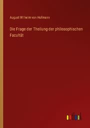 Cover von Die Frage der Theilung der philosophischen Facultät