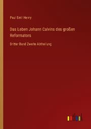 Cover von Das Leben Johann Calvins des großen Reformators