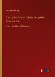 Cover von Das Leben Johann Calvins des großen Reformators