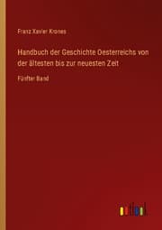 Cover von Handbuch der Geschichte Oesterreichs von der ältesten bis zur neuesten Zeit