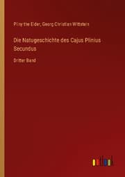 Cover von Die Natugeschichte des Cajus Plinius Secundus