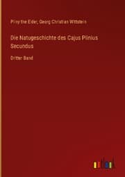Cover von Die Natugeschichte des Cajus Plinius Secundus