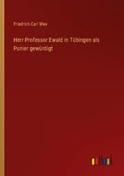 Cover von Herr Professor Ewald in Tübingen als Punier gewürdigt